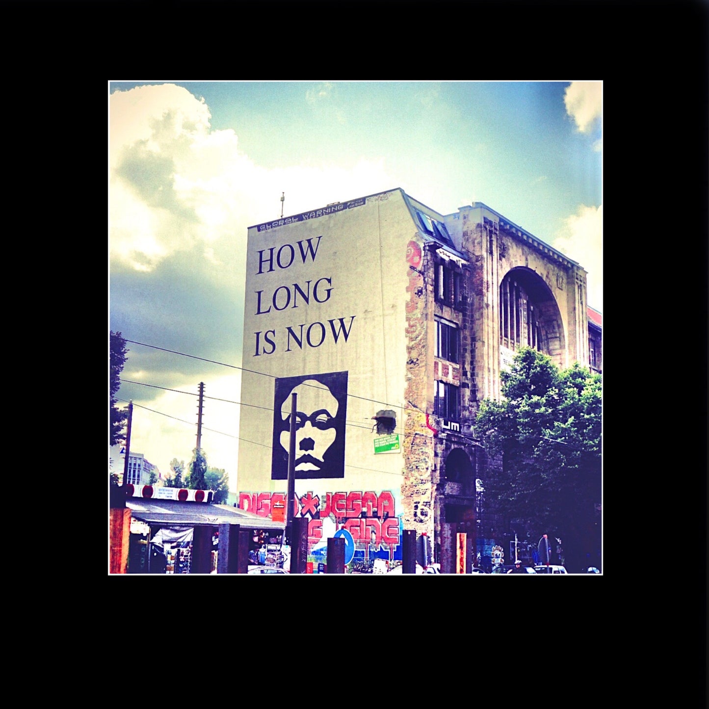 How Long is Now - Iconic Tacheles Building Berlin.